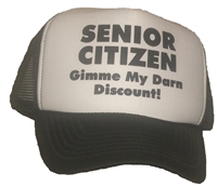 SENIOR CITIZEN - GIMME MY DARN DISCOUNT! Cap (hat)