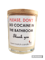 PLEASE, DON'T DO COCAINE IN THE BATHROOM CANDLE