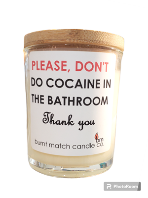 PLEASE, DON'T DO COCAINE IN THE BATHROOM CANDLE