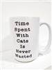 TIMES SPENT WITH CATS IS NEVER WAISTED MUG