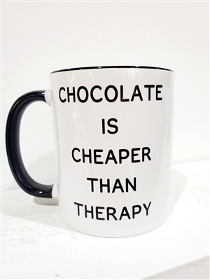 Chocolate is cheaper than therapy Mug