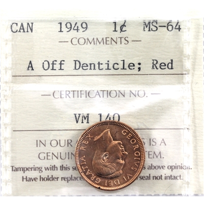 1949 A Off Denticle Canada 1-cent ICCS Certified MS-64 Red