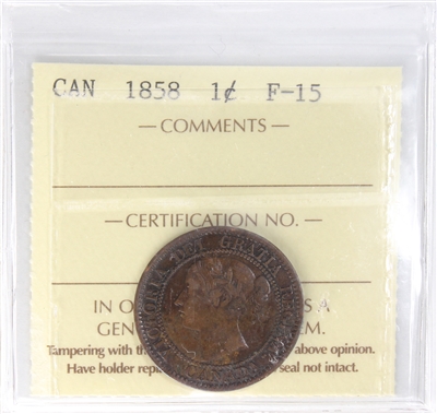 1858 Canada 1-cent ICCS Certified F-15 (XUV 718)