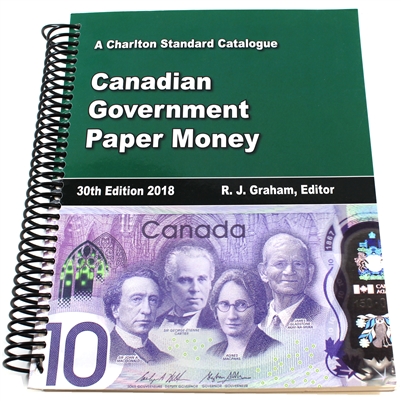 Charlton Standard Catalogue, Canadian Government Paper Money, 30th Ed. (Light wear)