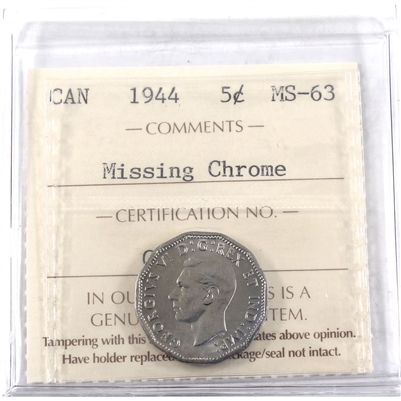 1944 Missing Chrome Canada 5-cents ICCS Certified MS-63