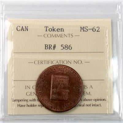 BR #586 Canadian Coin Cabinet J. Leroux English Token ICCS Certified MS-62