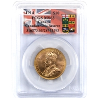 1914 Canada $10 Gold PCGS Certified MS-63 Canadian Gold Reserve