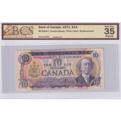 BC-49cA-i 1971 Canada $10 Lawson-Bouey, Replacement, EDX, BCS Certified VF-35 Orig.