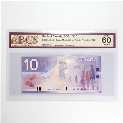 BC-63b 2001 Canada $10 K-D, Missing Circle, Changeover, 2002, FEE BCS Cert UNC-60 Orig.