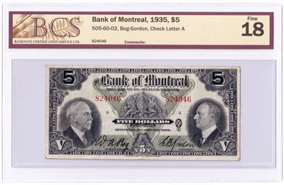 505-60-02 1935 Bank of Montreal $5 B-G, Check Letter A, BCS Cert F-18