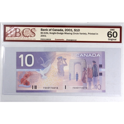 BC-63b 2001 Canada $10 K-D, Missing Circle, Changeover FEE BCS Certified UNC-60 Original