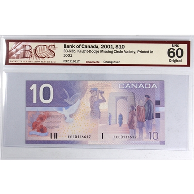 BC-63b 2001 Canada $10 K-D, Missing Circle, Changeover FEE BCS Certified UNC-60 Original