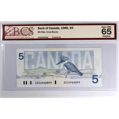 BC-56a 1986 Canada $5 Crow-Bouey, EOG BCS Certified GUNC-65 Original
