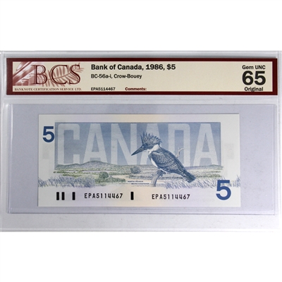 BC-56a-i 1986 Canada $5 Crow-Bouey, EPA BCS Certified GUNC-65 Original