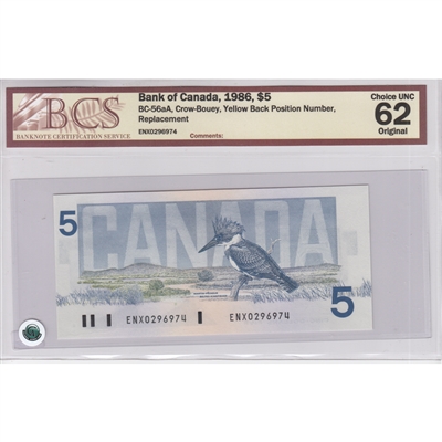 BC-56aA 1986 Canada $5 C-B, ENX, Yellow BPN, Replacement, BCS Cert. CUNC-62, Original