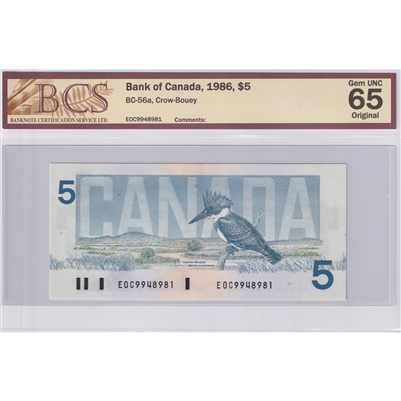 BC-56a 1986 Canada $5 Crow-Bouey, EOC, BCS Certified GUNC-65, Original
