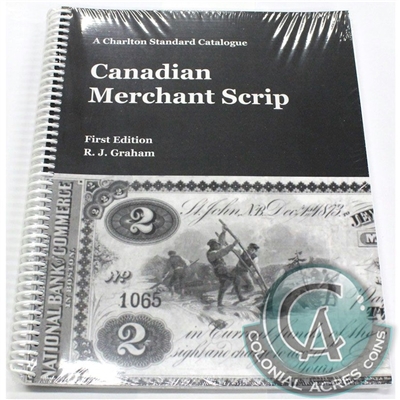 A Charlton Standard Catalogue - Canadian Merchant Scrip 1st Edition