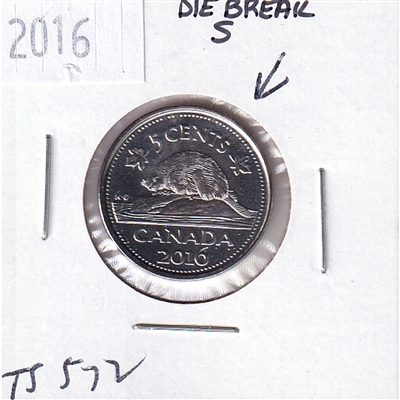 Error 2016 Canada 5ct with Die Break on the 'S' of CENTS.