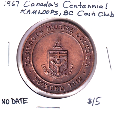 1867-1967 Canada Centennial Medallion - Kamloops Coin Club (No Date)