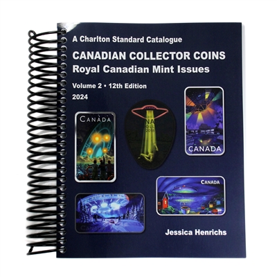 2024 Charlton Standard Catalogue: Canadian Collector Coins RCM Issues Vol. 2, 12th Ed.