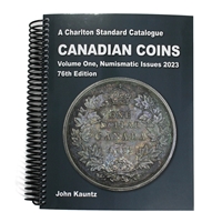 2023 Charlton Standard Catalogue Canadian Coins Volume One, Numismatic Issues 76th Ed.