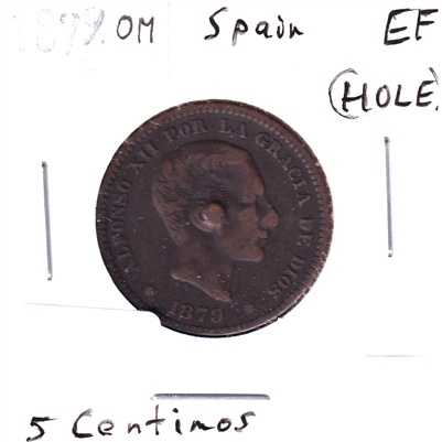 Spain 1879 OM 5 Centimos Extra Fine (EF-40) Hole