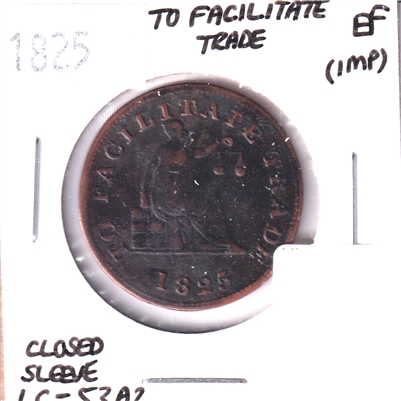 LC-53A2 1825 Lower Canada To Facilitate Trade Token Extra Fine (EF-40) Impaired