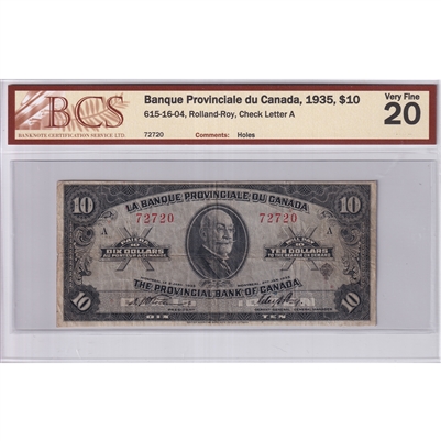 615-06-04 1935 Banque Provinciale du Canada $10 R-R, Check A, BCS Certified VF-20 (holes)