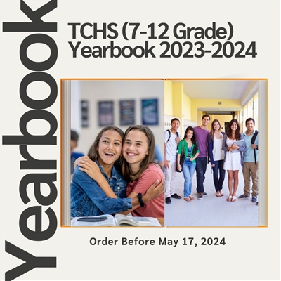 TCHS (7-12 Grade) Yearbook 2023-2024