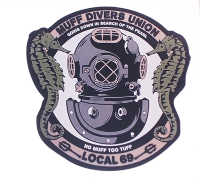Muff Diver's Union 69 No Muff To tough! Graphic Window Decal Sticker