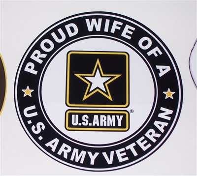 Proud WIFE US Army Veteran Circle  Full color Graphic Window Decal Sticker