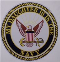 My Daughter is in the US NAVY Circle  Full color Graphic Window Decal Sticker