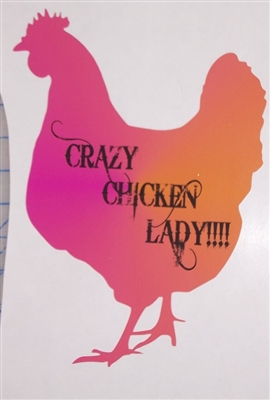 Rainbow Carzy Chicken Lady Full color Graphic Window Decal Sticker
