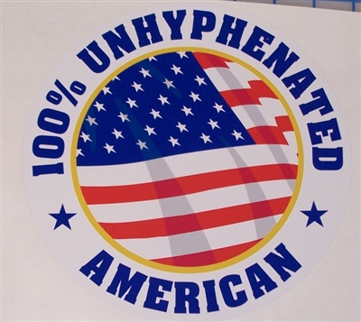 100% Unhyphenated American Flag Full color Graphic Window Decal Sticker