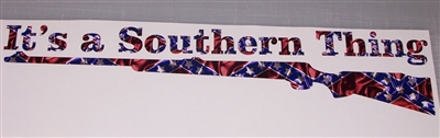 REBEL FLAG Its a Southern thing W/ riffle Decal