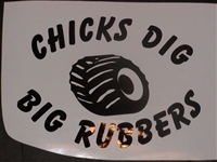 Chicks Dig Big Rubbers Decal