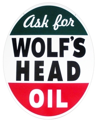 Ask For Wolf's Head Oil - Metal Tin Sign - Heavy - 30 " X 23 "