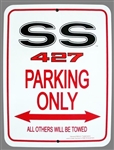Metal Sign "SS 427 PARKING ONLY ALL OTHERS WILL BE TOWED"