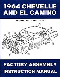 1964 Chevelle Factory Assembly Manuals.   A reprint of the actual factory instruction manual