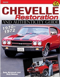 Chevelle Restoration and Authenticity Guide 1970 - 1972, By Dale McIntosh