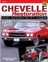 1970 - 1972 Chevelle Restoration and Authenticity Guide Book, By Dale McIntosh & Rick Nelson