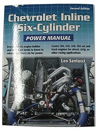 Nova Chevrolet Inline 6 Cylinder Power Manual (Second Edition) (215 Pages), Each