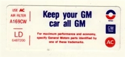 Image of a 1969 - 1972 Air Cleaner Decal, Keep Your GM Car All GM, 6 Cylinder, 6487200 with LD Code