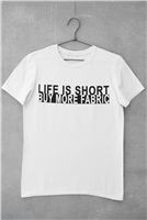 Life Is Short Buy More Fabric