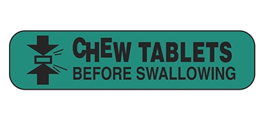 Chew Tablets Before Swallowing Label
