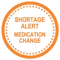Shortage Alert Medication Change Label