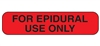 Health Care Logistics 2155 For Epidural Use Only Label