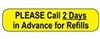 HCL-2866 Please Call 2 Days in Advance for Refills Labels