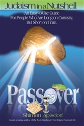 JUDAISM IN A NUTSHELL: PASSOVER