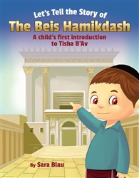 Let's Tell the Story of the Beis Hamikdash